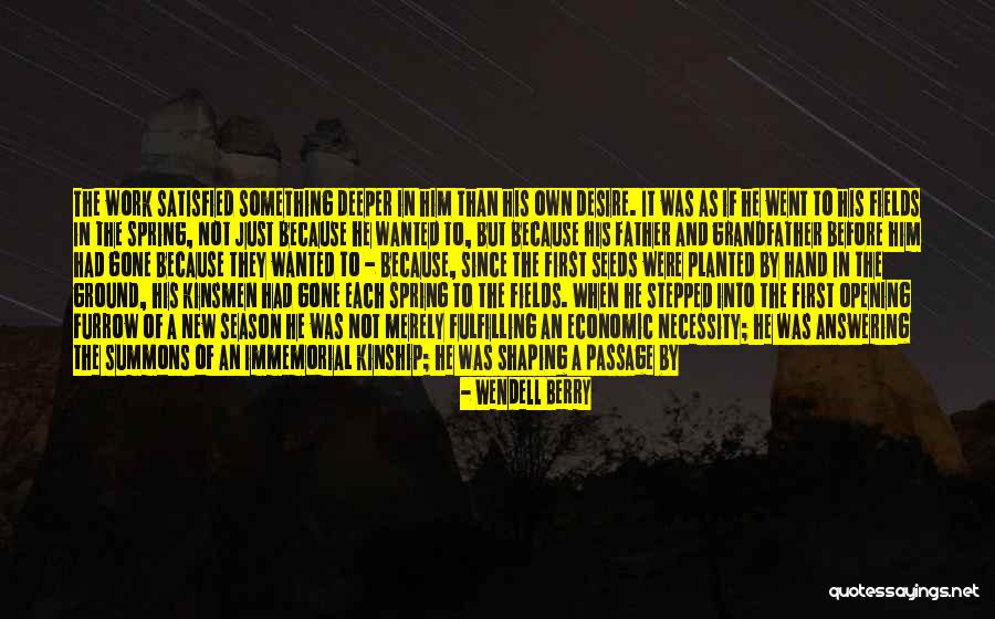 Immemorial Quotes By Wendell Berry Immemorial Quotes By Wendell Berry