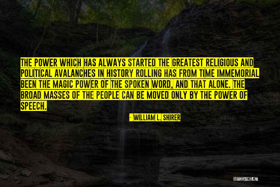 Immemorial Quotes By William L. Shirer Immemorial Quotes By William L. Shirer