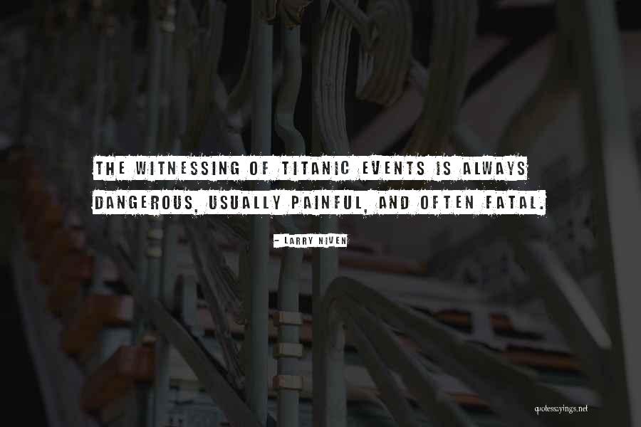Immensa Creatura Quotes By Larry Niven Immensa Creatura Quotes By Larry Niven