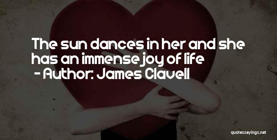 Immense Happiness Quotes By James Clavell