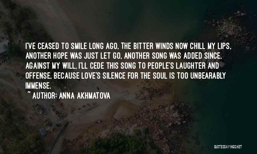 Immense Love Quotes By Anna Akhmatova