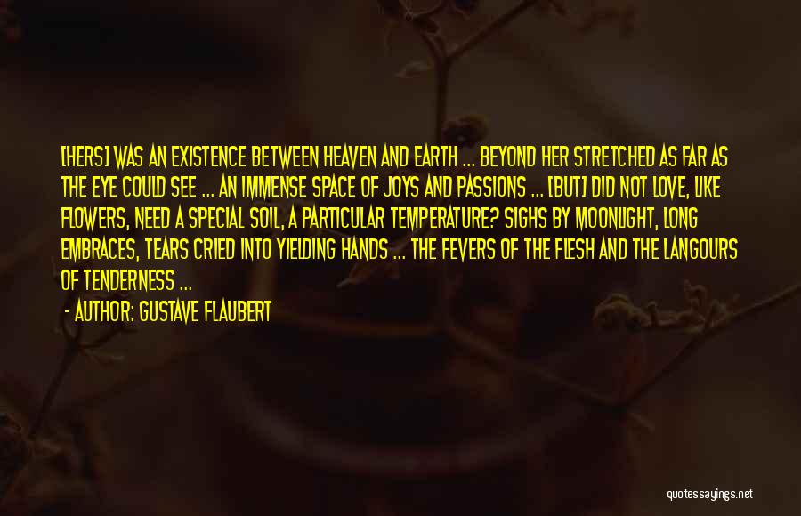 Immense Love Quotes By Gustave Flaubert