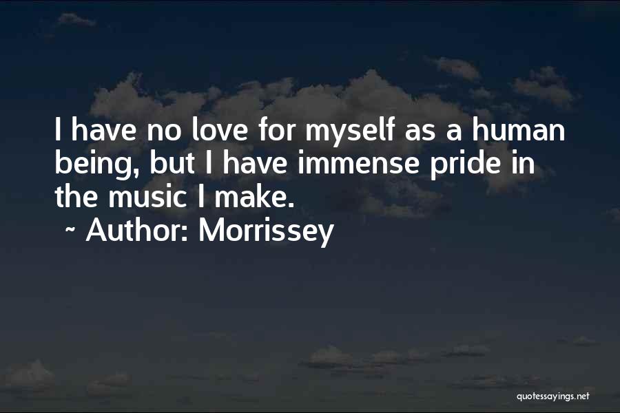 Immense Love Quotes By Morrissey