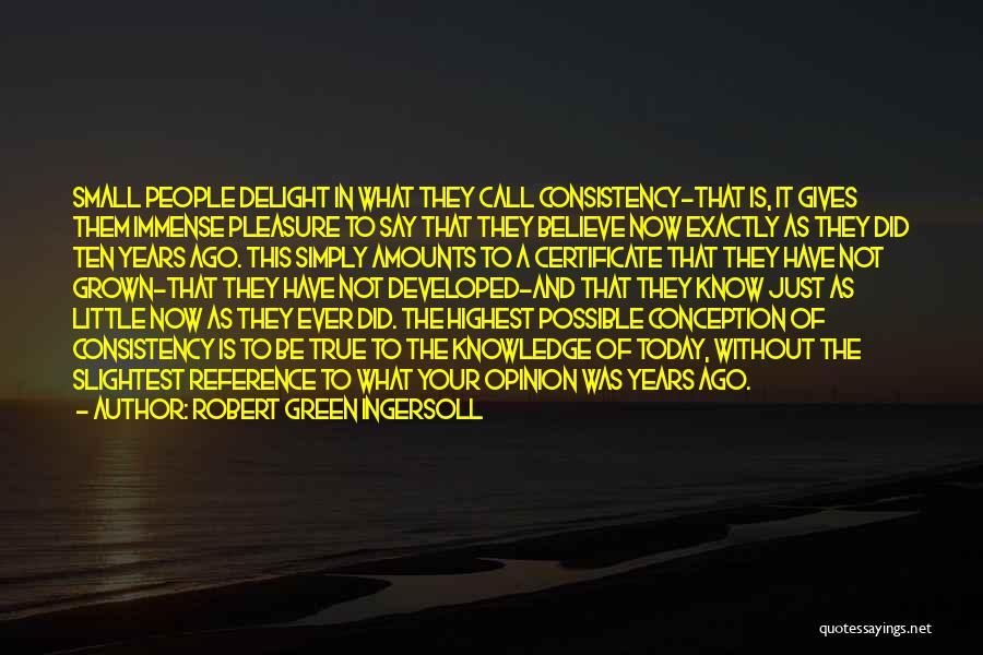 Immense Pleasure Quotes By Robert Green Ingersoll