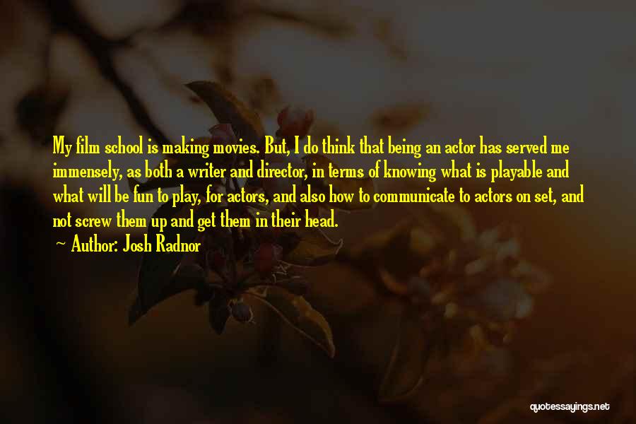 Immensely Quotes By Josh Radnor