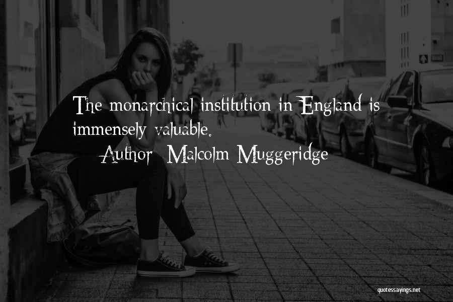 Immensely Quotes By Malcolm Muggeridge