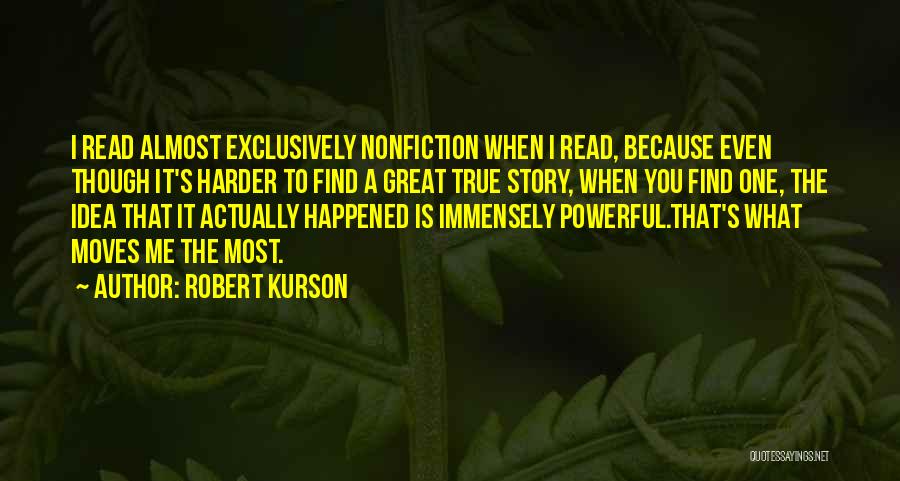 Immensely Quotes By Robert Kurson