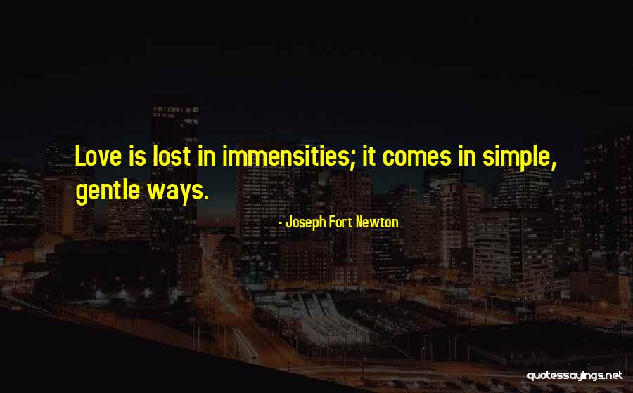 Immensities Quotes By Joseph Fort Newton Immensities Quotes By Joseph Fort Newton