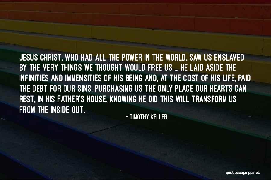 Immensities Quotes By Timothy Keller Immensities Quotes By Timothy Keller