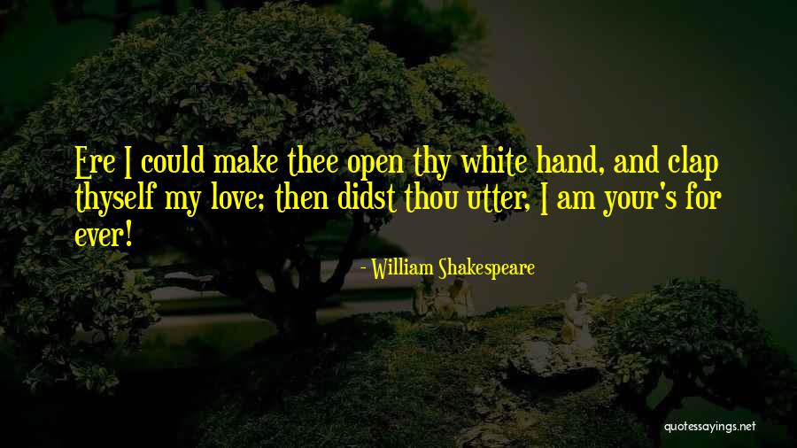 Immensity Summoners Quotes By William Shakespeare Immensity Summoners Quotes By William Shakespeare