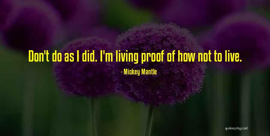 Immerged Quotes By Mickey Mantle Immerged Quotes By Mickey Mantle