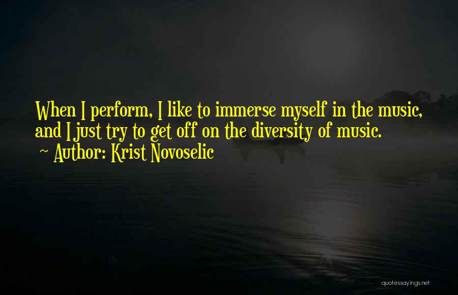 Immerse Quotes By Krist Novoselic