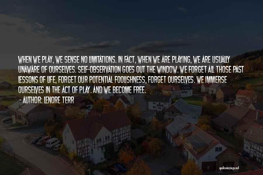 Immerse Quotes By Lenore Terr