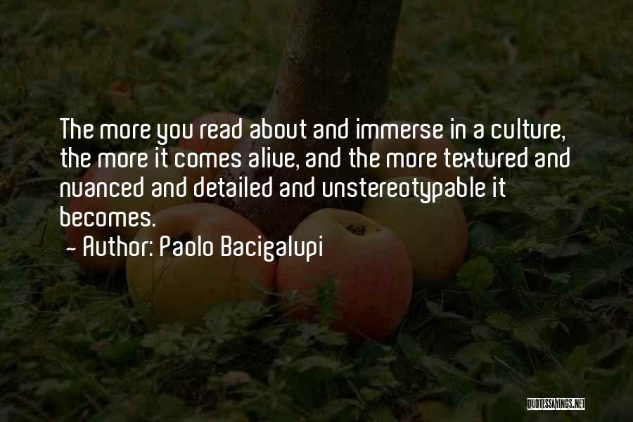 Immerse Quotes By Paolo Bacigalupi