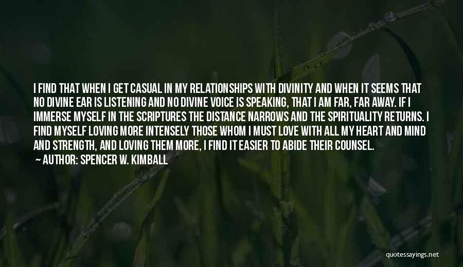 Immerse Quotes By Spencer W. Kimball