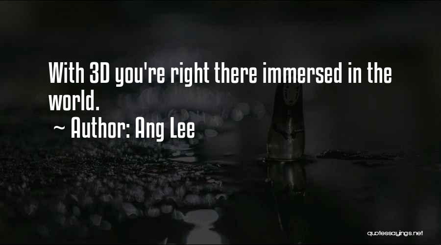 Immersed Quotes By Ang Lee