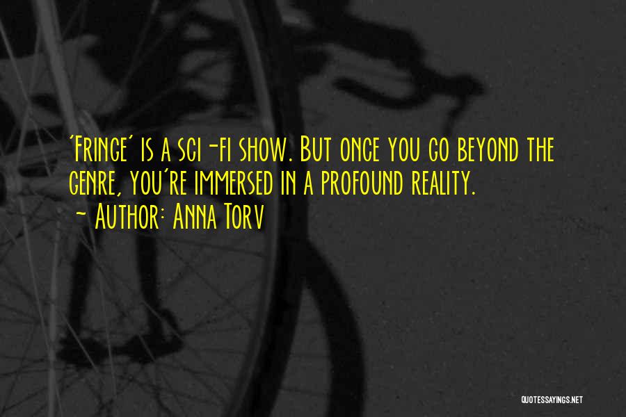 Immersed Quotes By Anna Torv