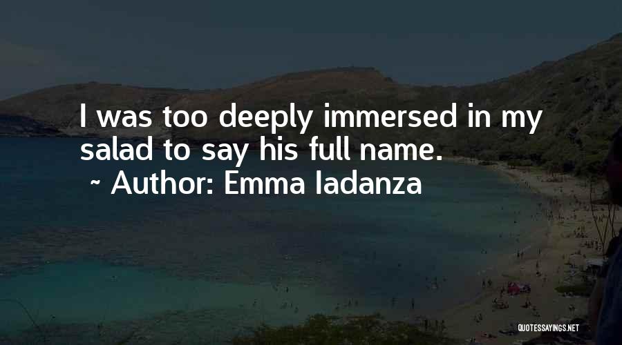 Immersed Quotes By Emma Iadanza