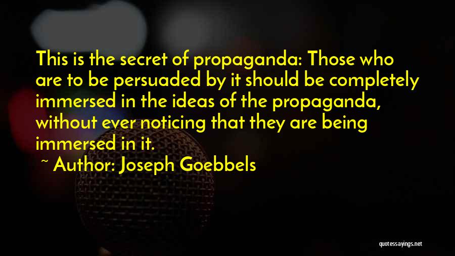Immersed Quotes By Joseph Goebbels