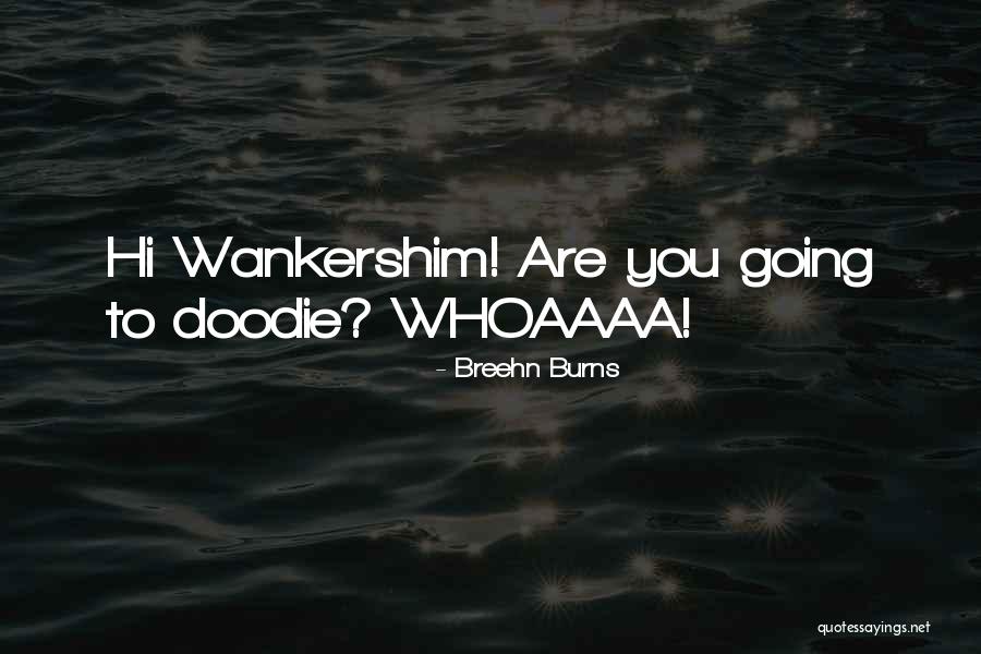 Immerses Quotes By Breehn Burns Immerses Quotes By Breehn Burns