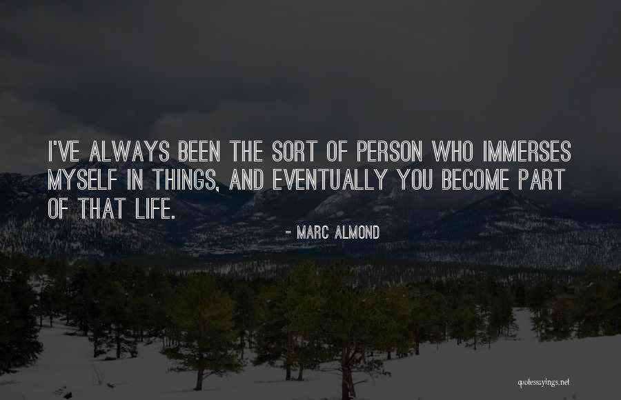Immerses Quotes By Marc Almond Immerses Quotes By Marc Almond