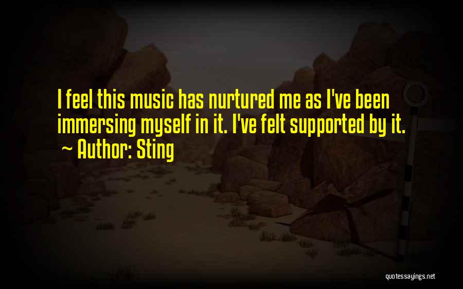 Immersing Yourself Quotes By Sting