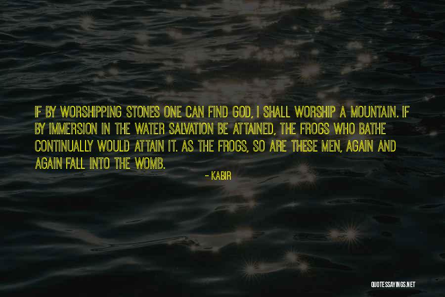 Immersion In Water Quotes By Kabir Immersion In Water Quotes By Kabir