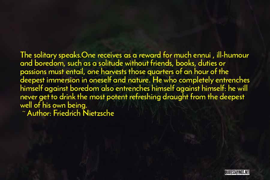 Immersion Quotes By Friedrich Nietzsche