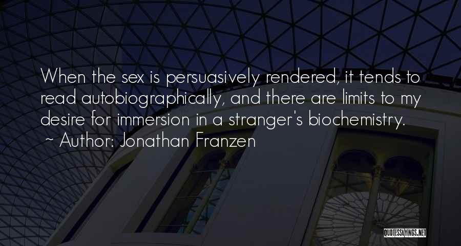 Immersion Quotes By Jonathan Franzen