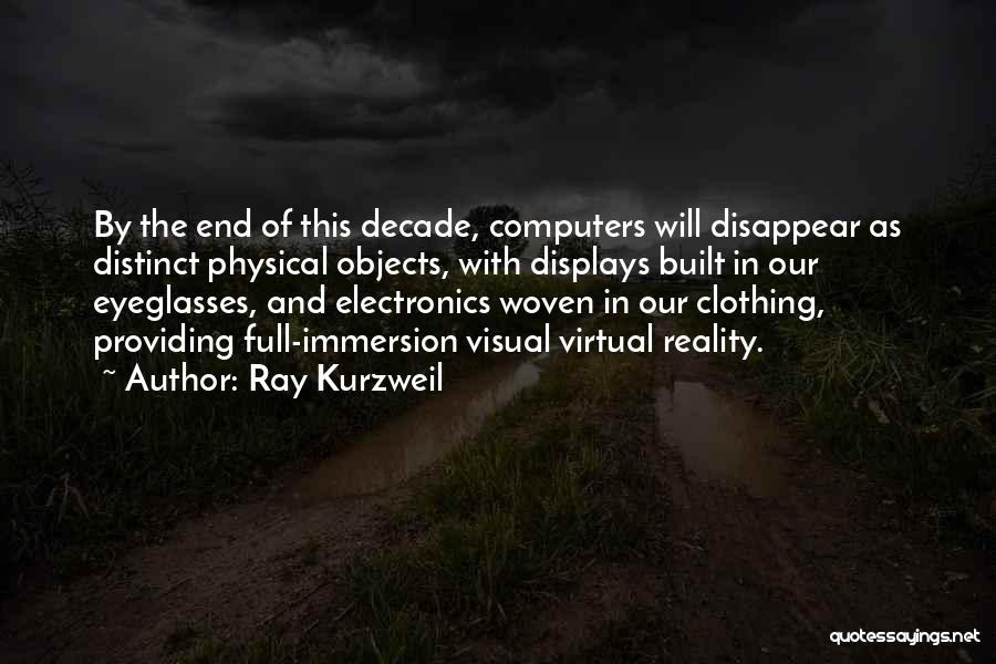 Immersion Quotes By Ray Kurzweil