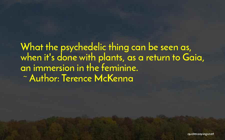 Immersion Quotes By Terence McKenna