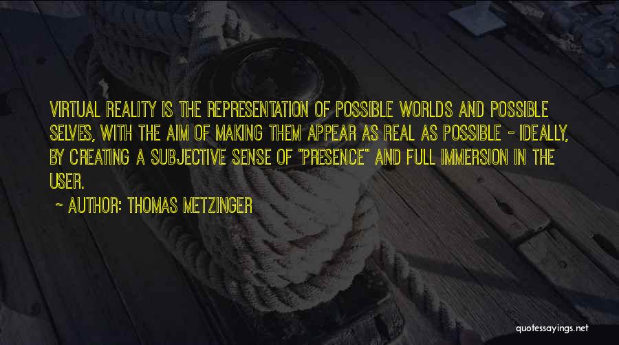 Immersion Quotes By Thomas Metzinger