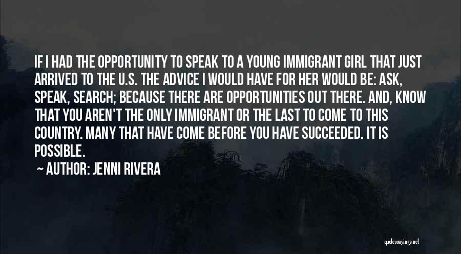 Immigrant Quotes By Jenni Rivera