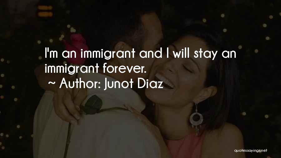 Immigrant Quotes By Junot Diaz