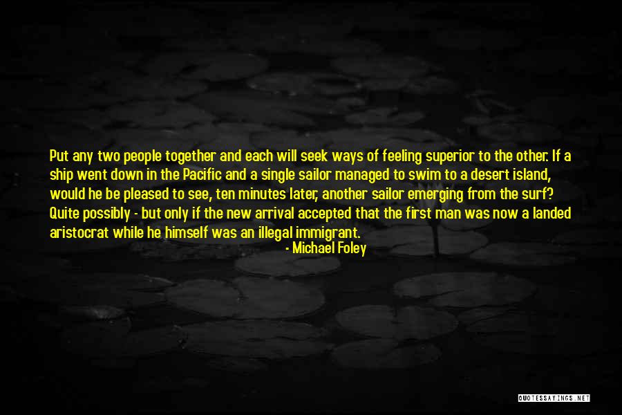 Immigrant Quotes By Michael Foley