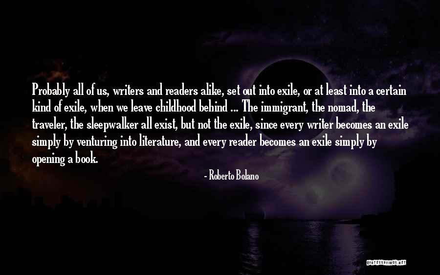 Immigrant Quotes By Roberto Bolano Immigrant Quotes By Roberto Bolano