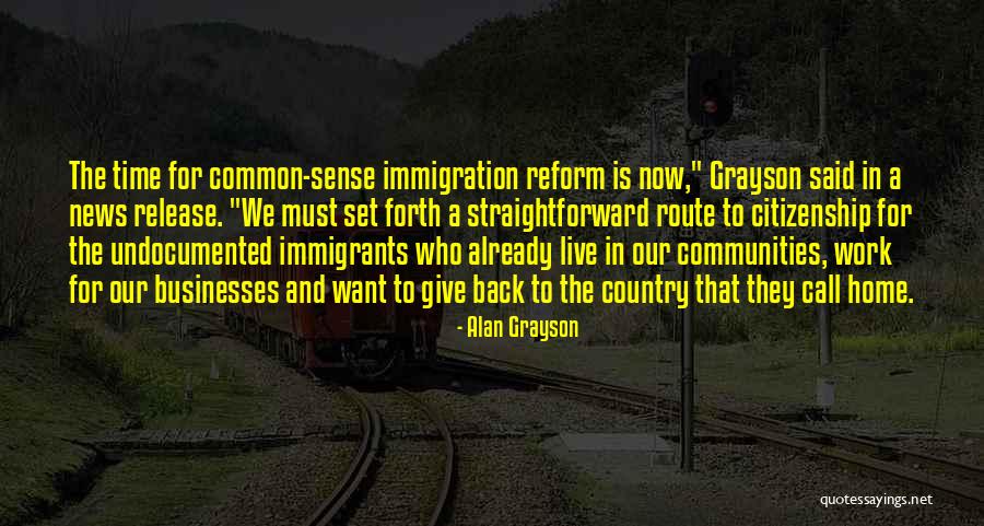 Immigrants And Immigration Quotes By Alan Grayson Immigrants And Immigration Quotes By Alan Grayson