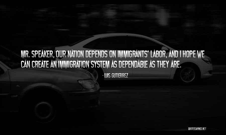 Immigrants And Immigration Quotes By Luis Gutierrez Immigrants And Immigration Quotes By Luis Gutierrez