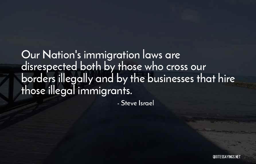 Immigrants And Immigration Quotes By Steve Israel Immigrants And Immigration Quotes By Steve Israel
