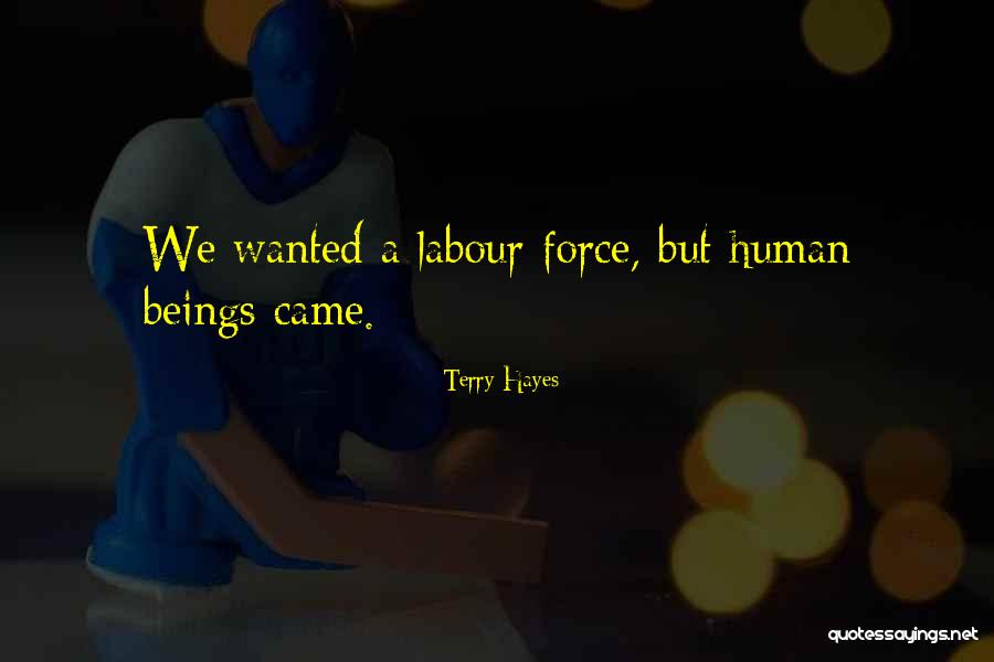 Immigrants And Immigration Quotes By Terry Hayes Immigrants And Immigration Quotes By Terry Hayes