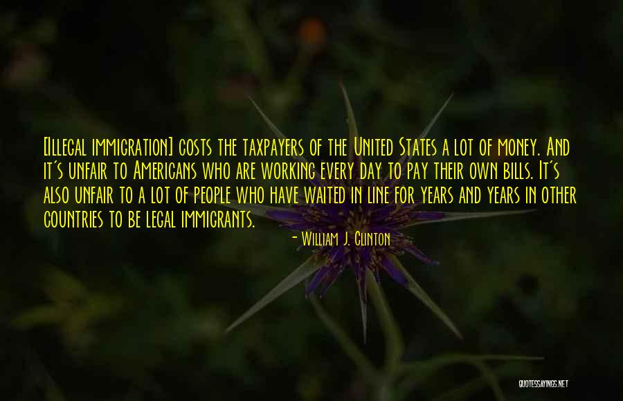 Immigrants And Immigration Quotes By William J. Clinton Immigrants And Immigration Quotes By William J. Clinton