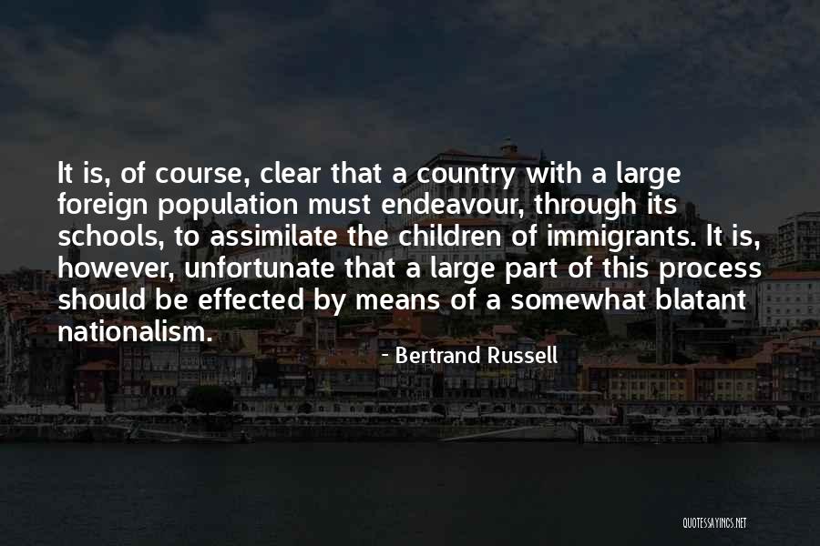 Immigrants And Their Children Quotes By Bertrand Russell Immigrants And Their Children Quotes By Bertrand Russell
