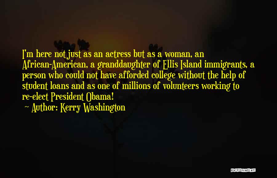 Immigrants At Ellis Island Quotes By Kerry Washington