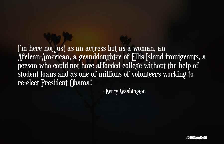 Immigrants From Obama Quotes By Kerry Washington