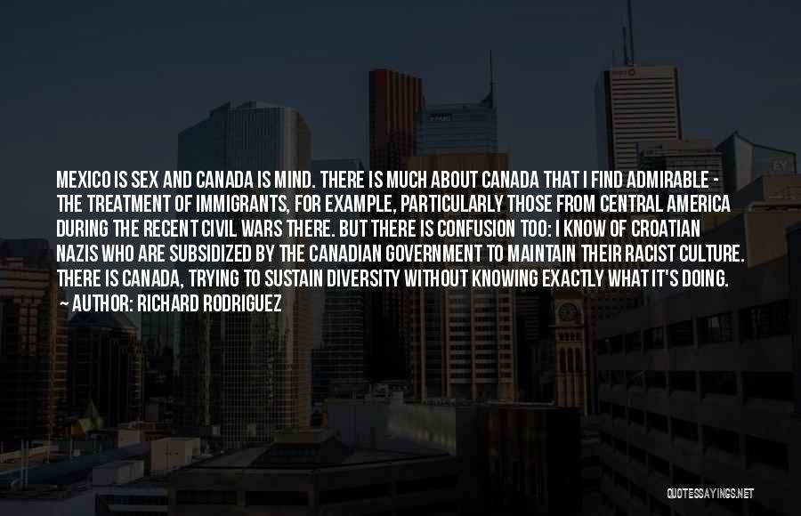 Immigrants In Canada Quotes By Richard Rodriguez