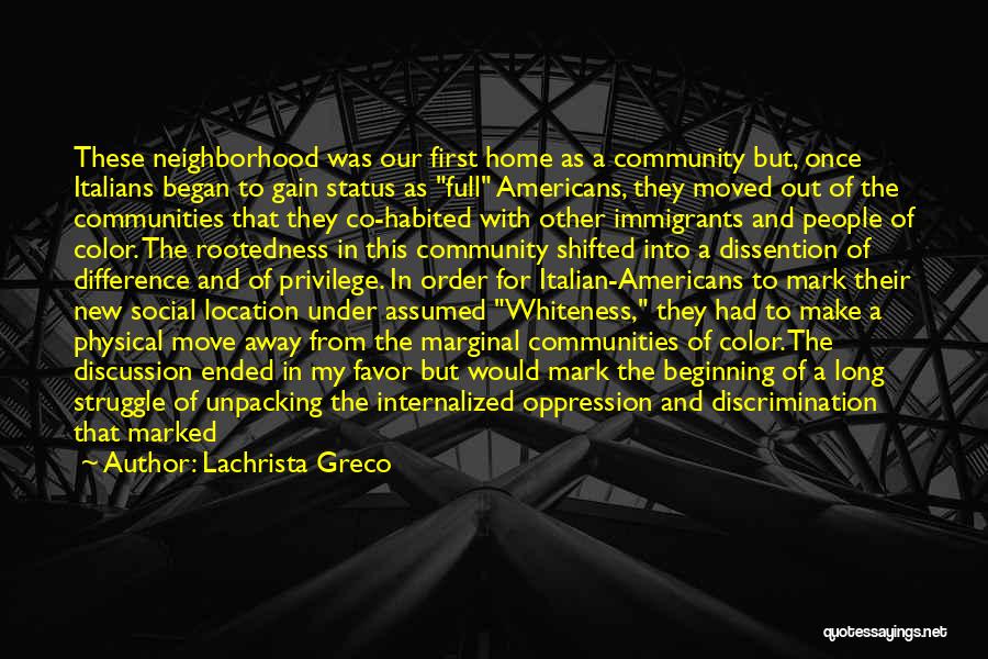 Immigrants Struggle Quotes By Lachrista Greco