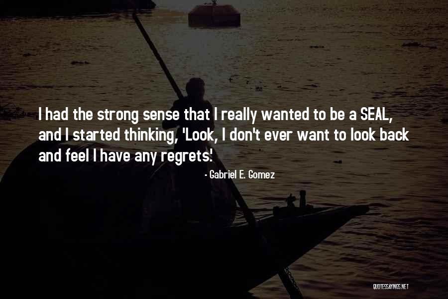 Immigrantwill Quotes By Gabriel E. Gomez