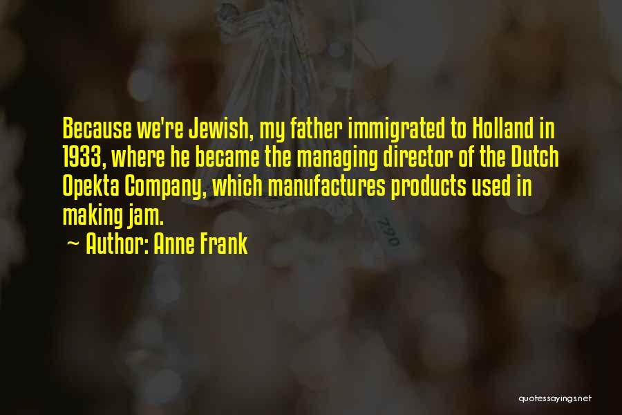 Immigrated From Quotes By Anne Frank