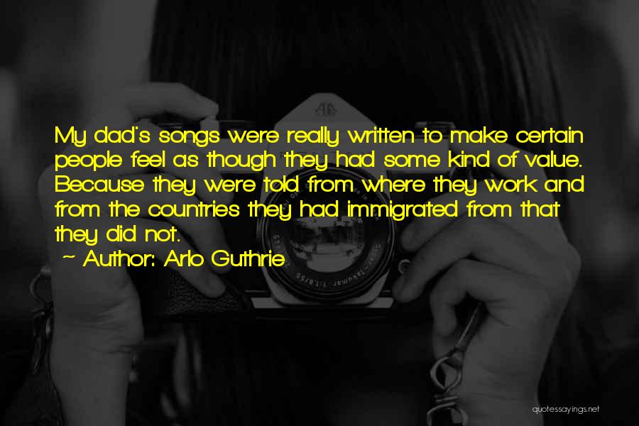 Immigrated From Quotes By Arlo Guthrie