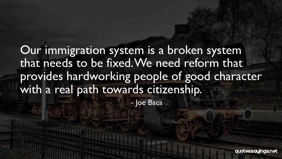 Immigration And Citizenship Quotes By Joe Baca Immigration And Citizenship Quotes By Joe Baca